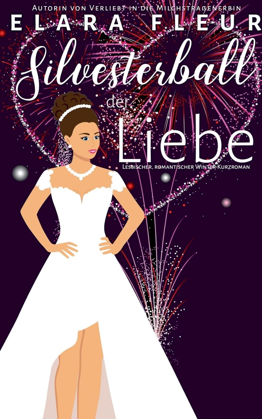 Silvesterball der Liebe (4) (Se Sapphische Romantik Der Gegenwart)