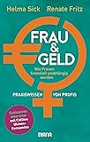 Frau und Geld: Wie Frauen finanziell unabhängig werden
