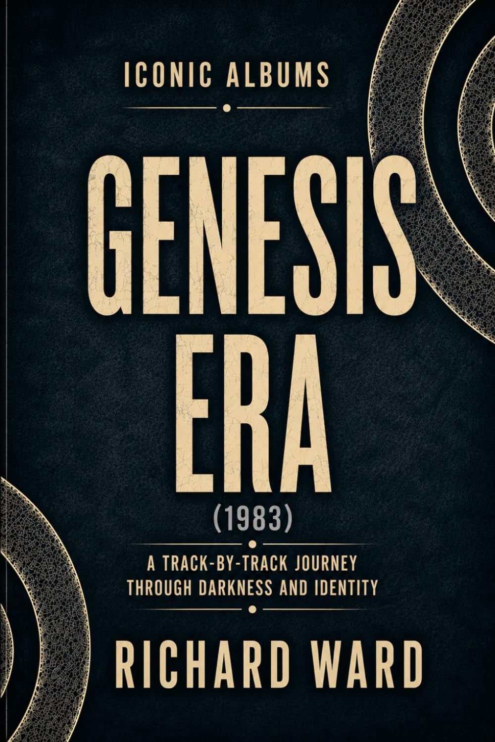 Iconic Albums Genesis The Genesis Era (1983): A Track-by-Track Journey Through Darkness and Identity