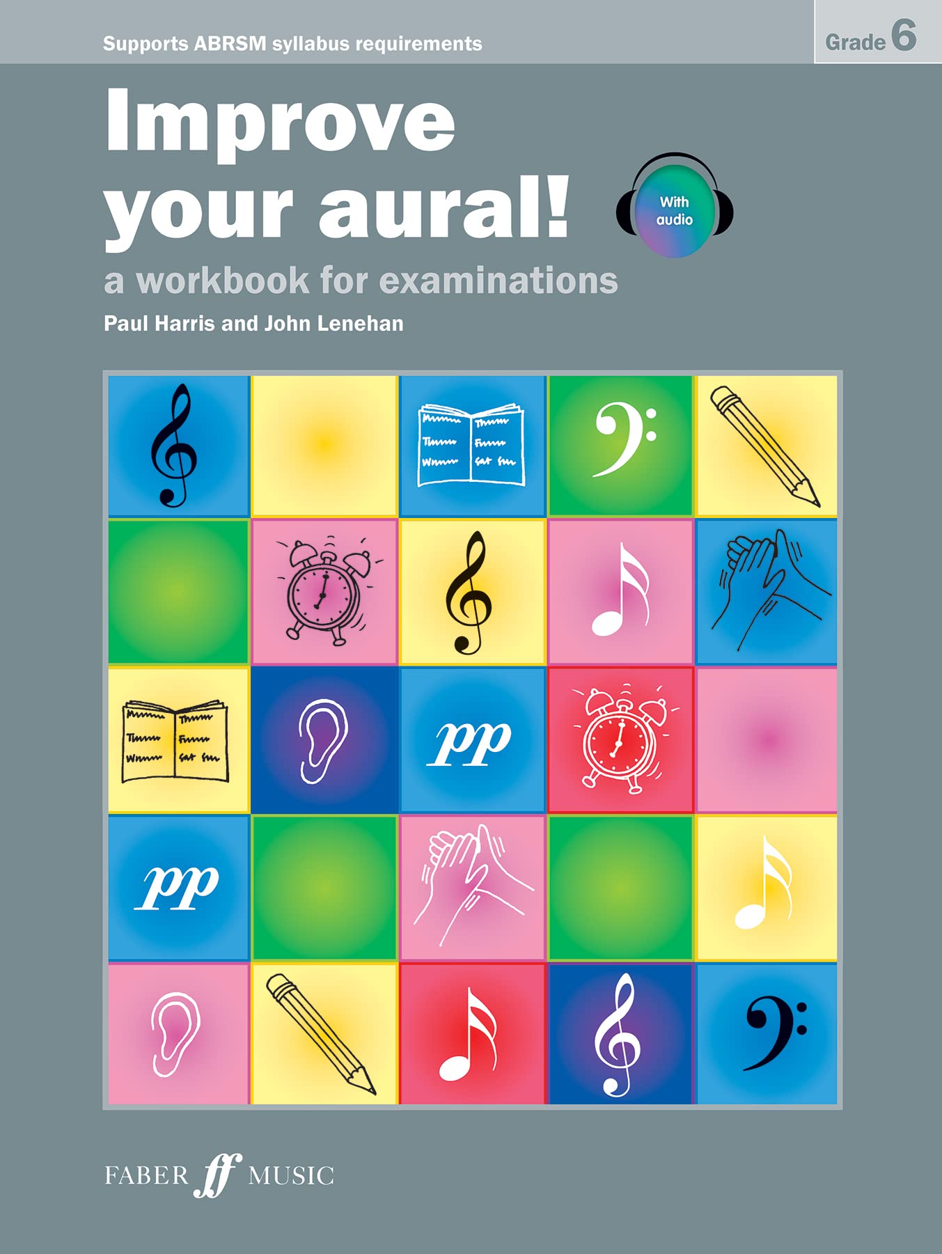 Improve your aural! Grade 6: A Workbook for Examinations Paperback – Audiobook, 27 Oct. 2011