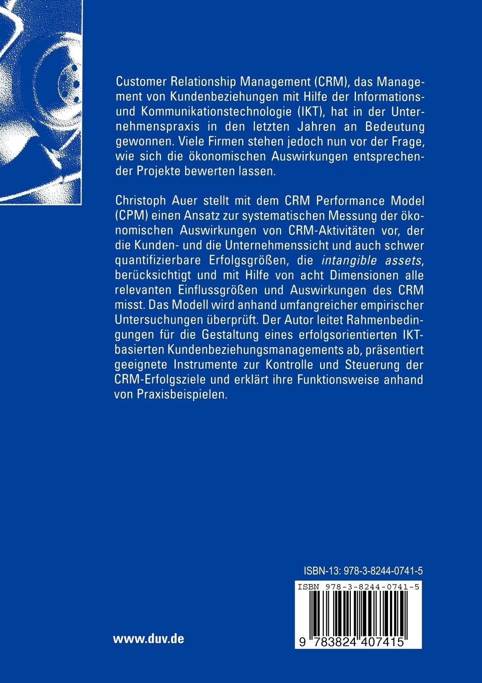 Performance Measurement für das Customer Relationship Management: Controlling des IKT-basierten Kundenbeziehungsmanagements (Wirtschaftswissenschaften)
