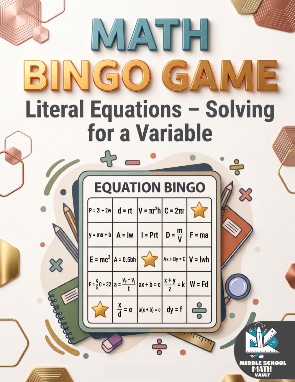 Math Bingo Game: Literal Equations – Solving for a Variable: Math Bingo Game: Literal Equations – Solving for a Variable (Math Bingo Game: Equations Practice)