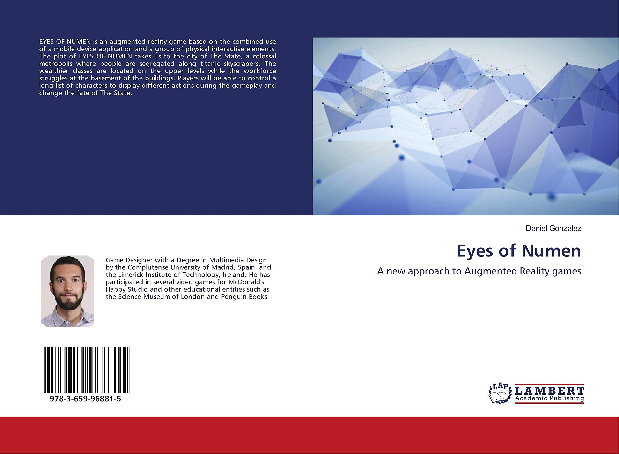 Eyes of Numen: A new approach to Augmented Reality games