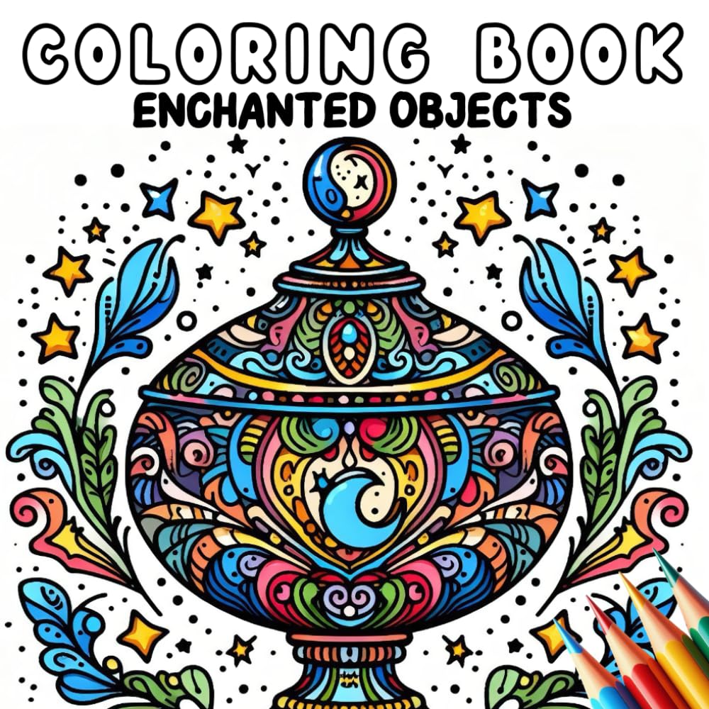Coloring Book - Enchanted Objects (Coloring Book - Fantasy and Magic)