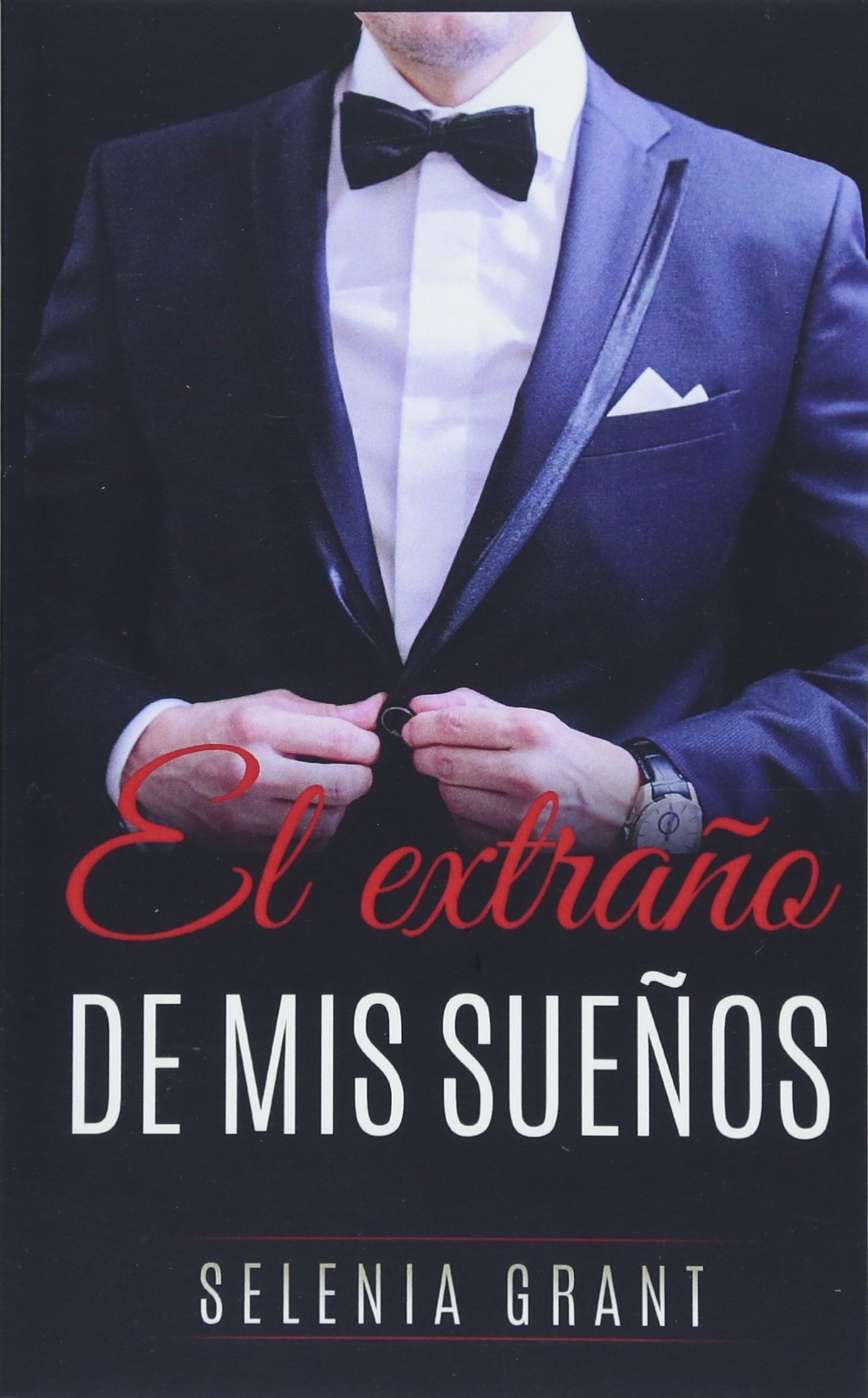 El Extraño de mis Sueños: Novela Romántica - Erótica (Novela Completa)