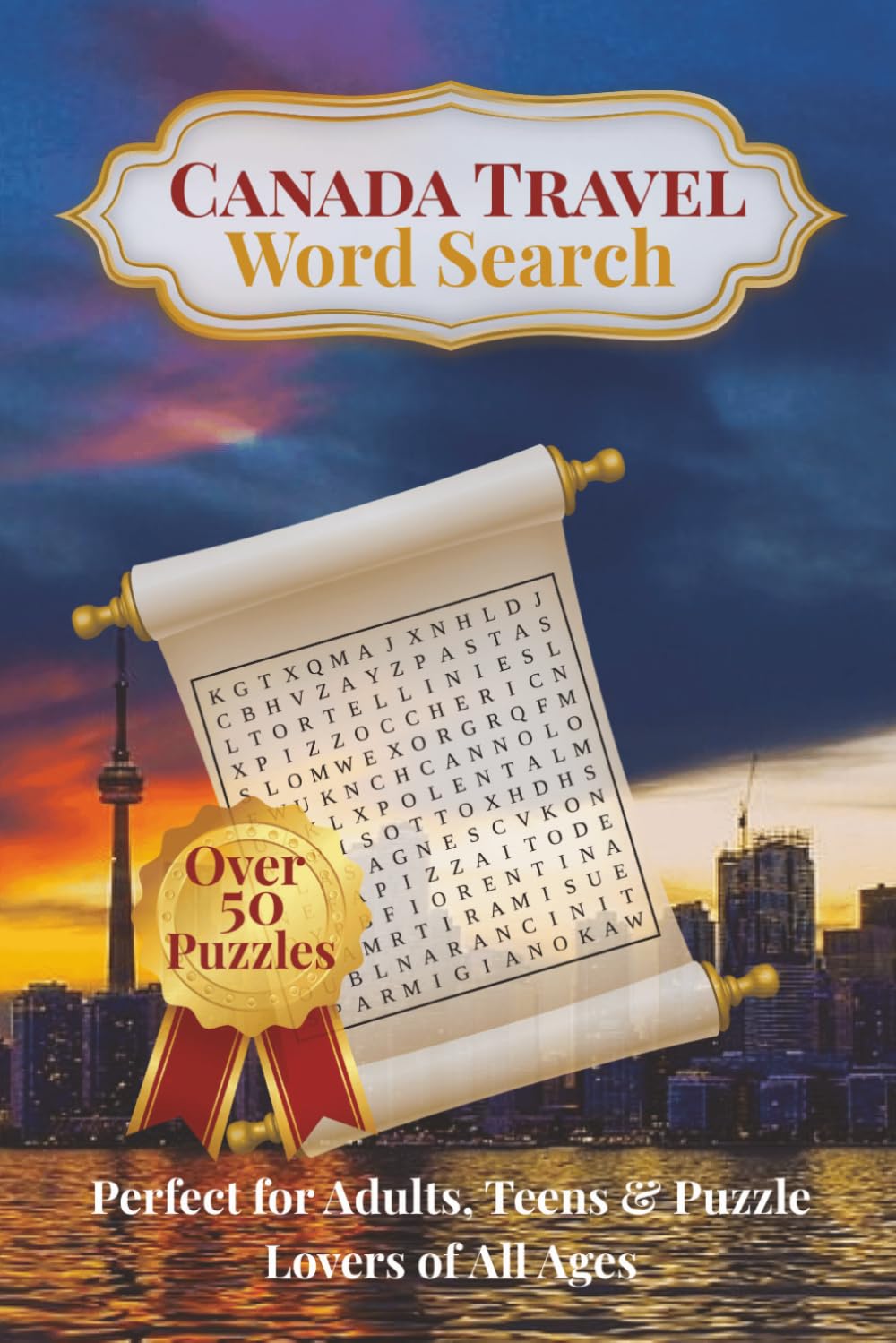 Canada Travel Word Search Puzzle Book: Word Searches with Easy to Read Print about Adventures, Famous Places, Cuisine, Nature, history and more | 6x9 ... Passport to Word Search Puzzle Adventures)