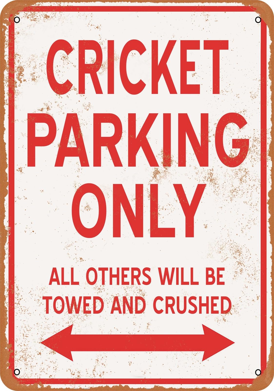 Metal Sign - CRICKET PARKING ONLY - Vintage Look home decor