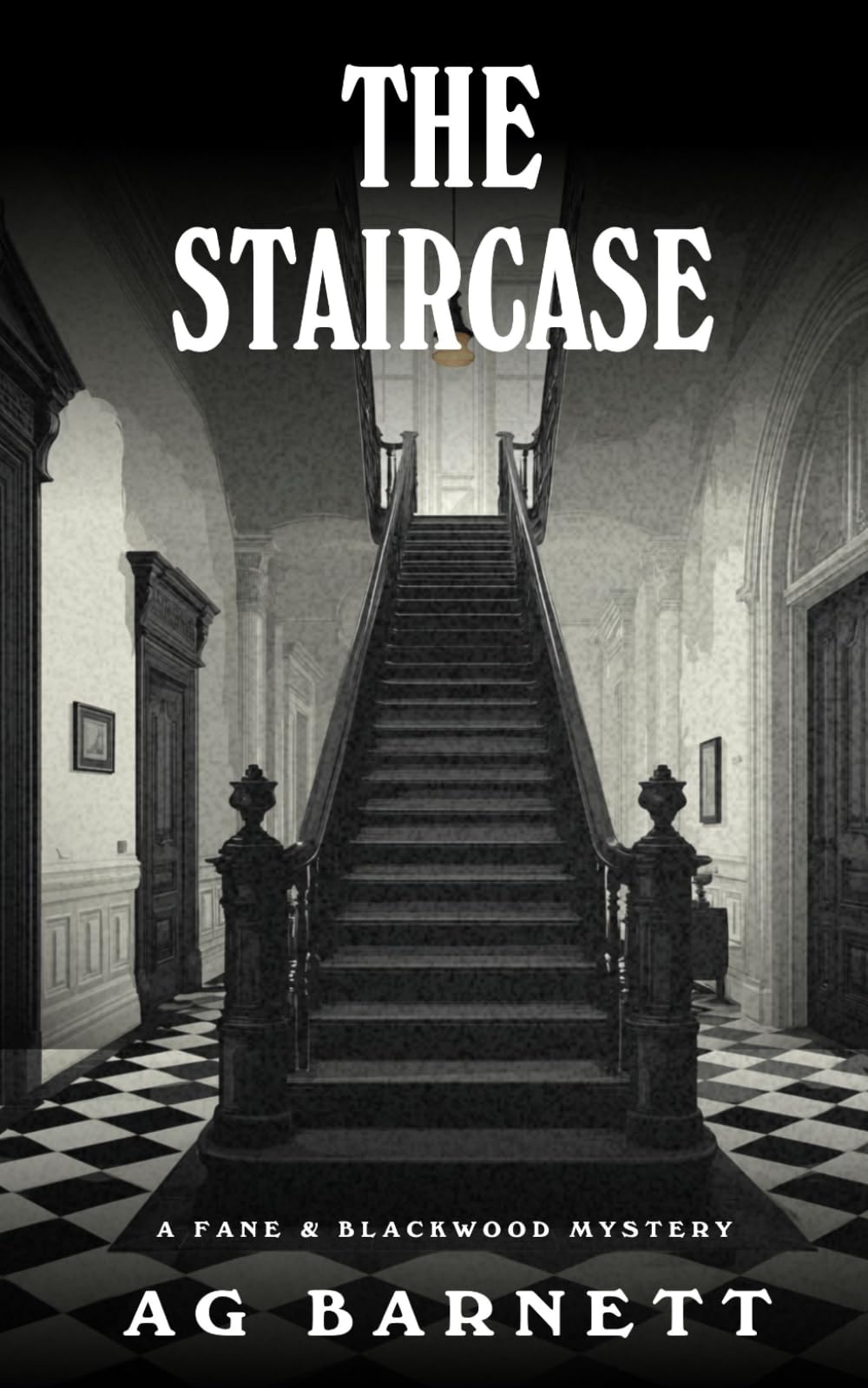 The Staircase: 1 (The Fane and Blackwood Mysteries)