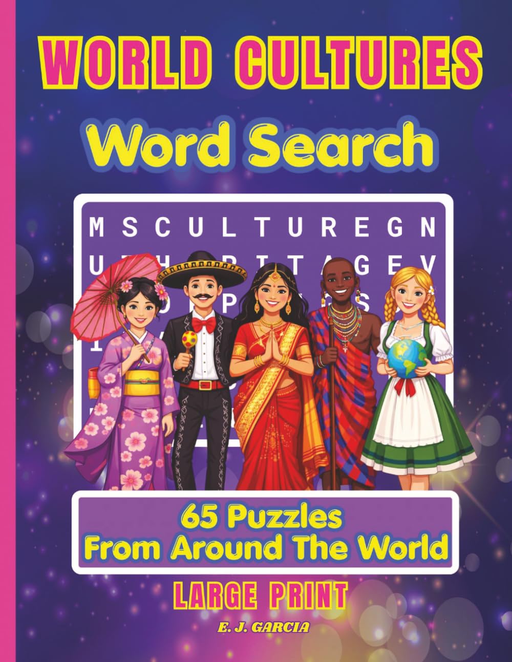 World Cultures Word Search: 65 Large Print Puzzles Featuring Countries, Landmarks, Traditions, and Global Life for All Ages