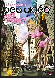Les Cahiers du Jeu Vidéo, #4 : Girl Power!