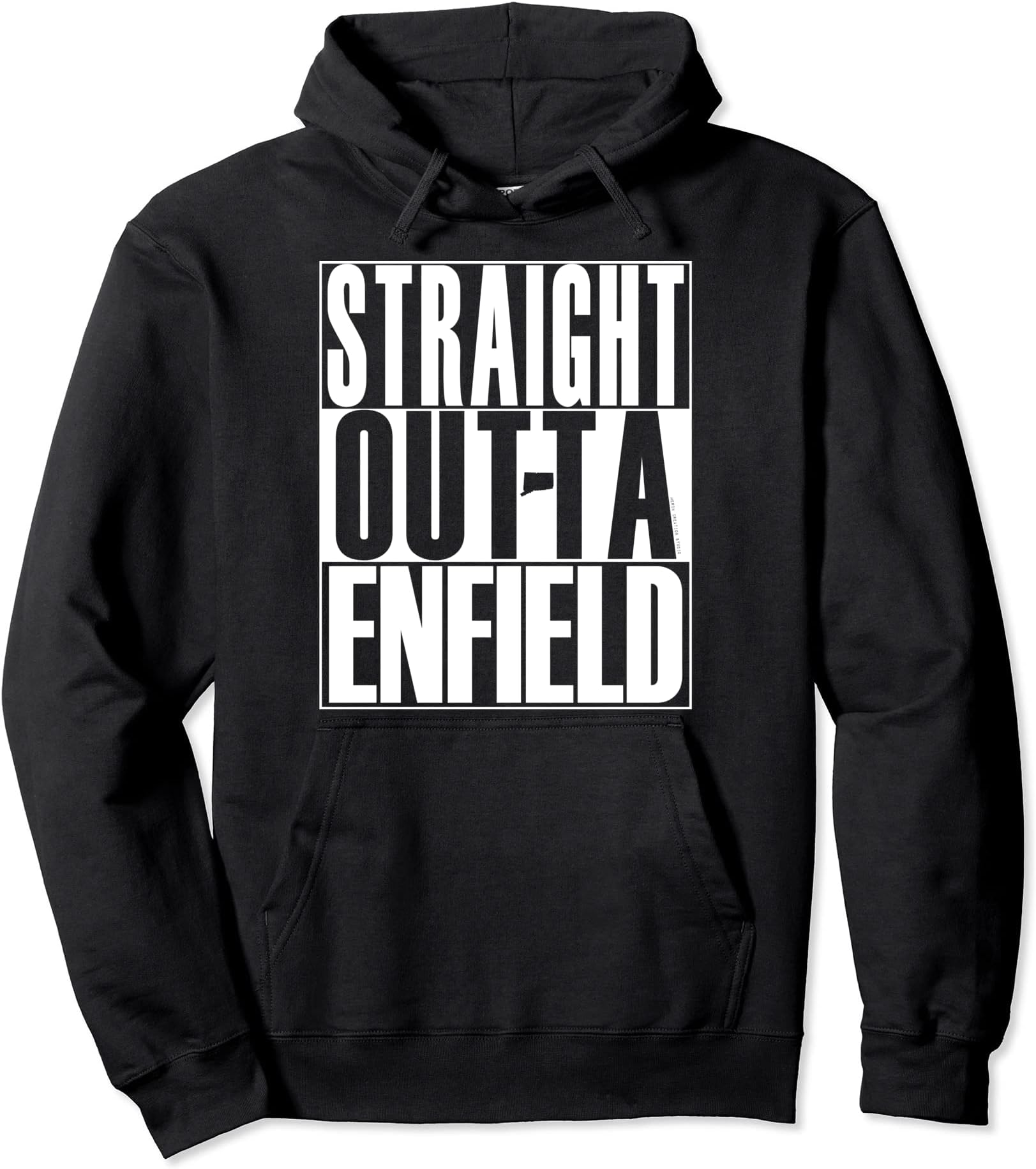 Straight Outta Connecticut by MCSStraight Outta Enfield by Merch Creation Studio Pullover Hoodie
