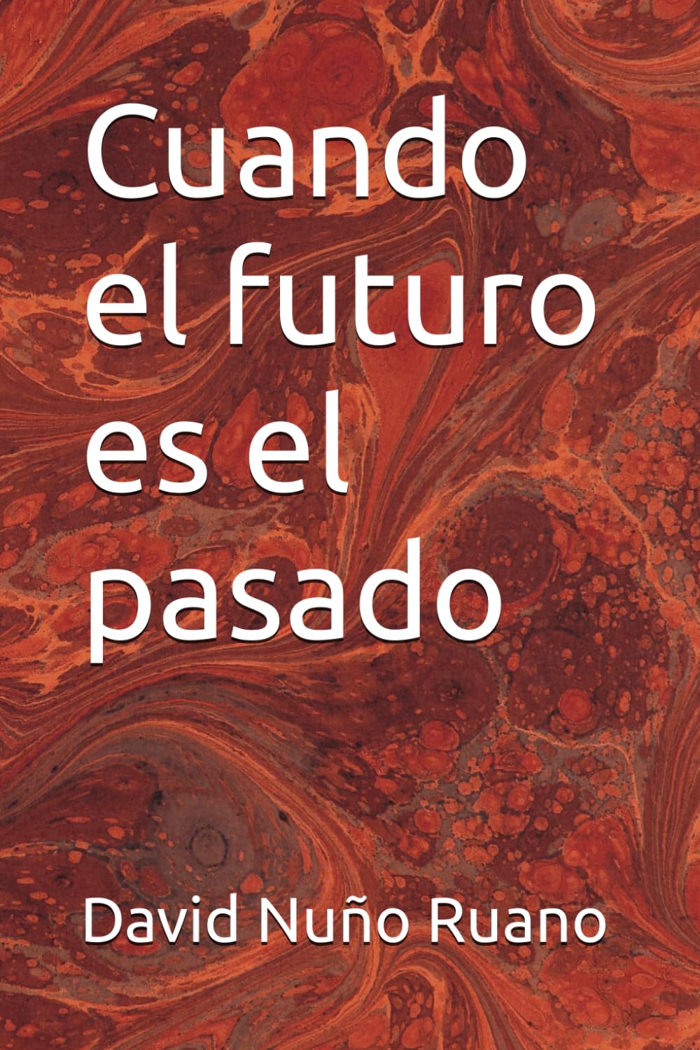Cuando el futuro es el pasado