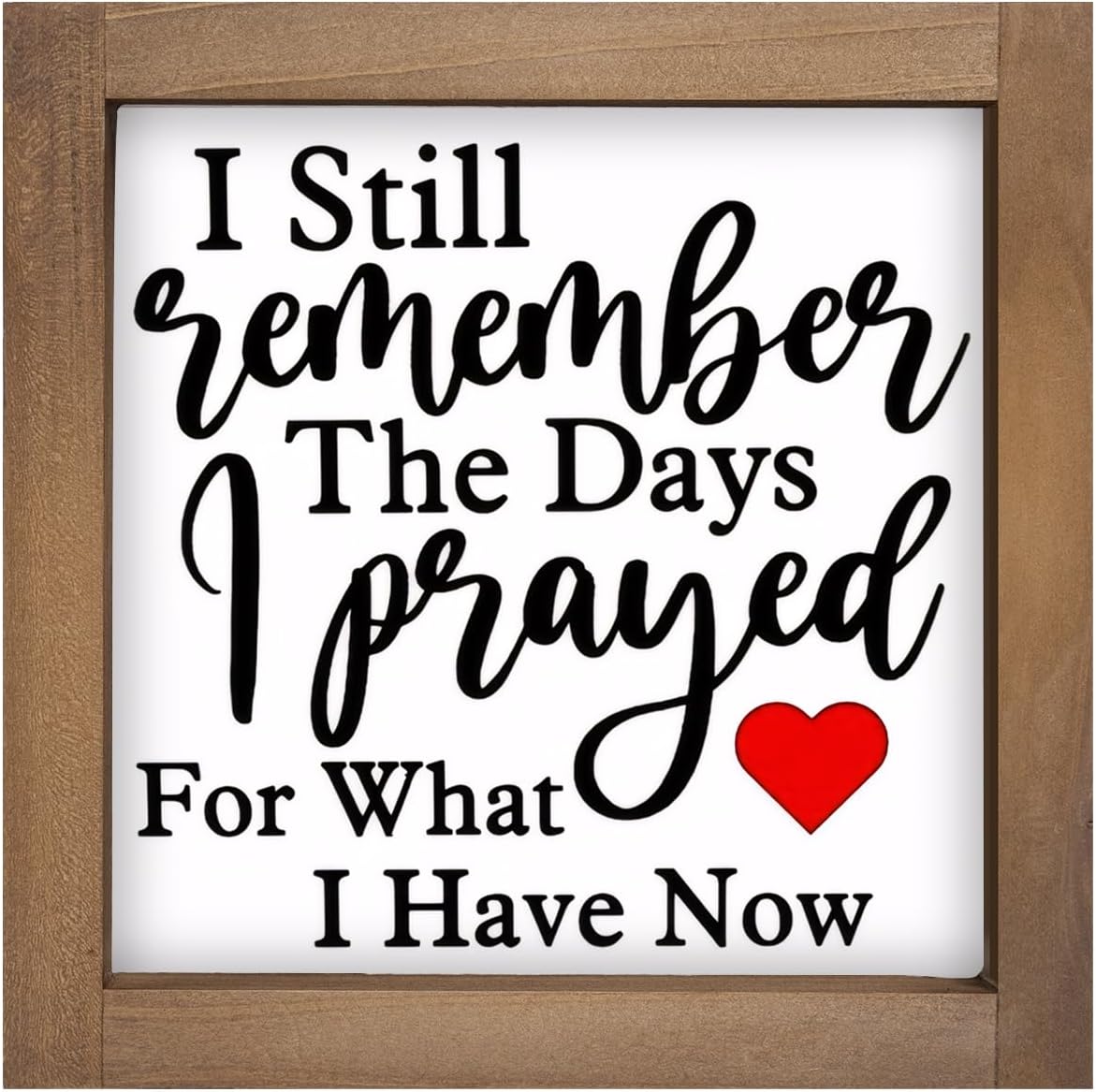 I Still Remember The Days I Prayed Sign, 6 Inch Wooden Christian Home Decor, Rustic Bible Verse Wall Art for Table Shelf Desk Office Kitchen Bathroom Farmhouse Decorations - Image 7