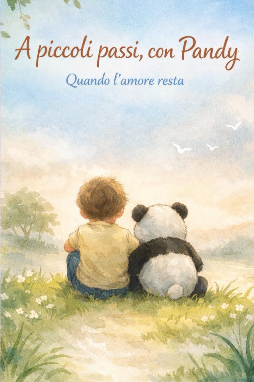 A piccoli passi con Pandy: Quando l’amore resta
