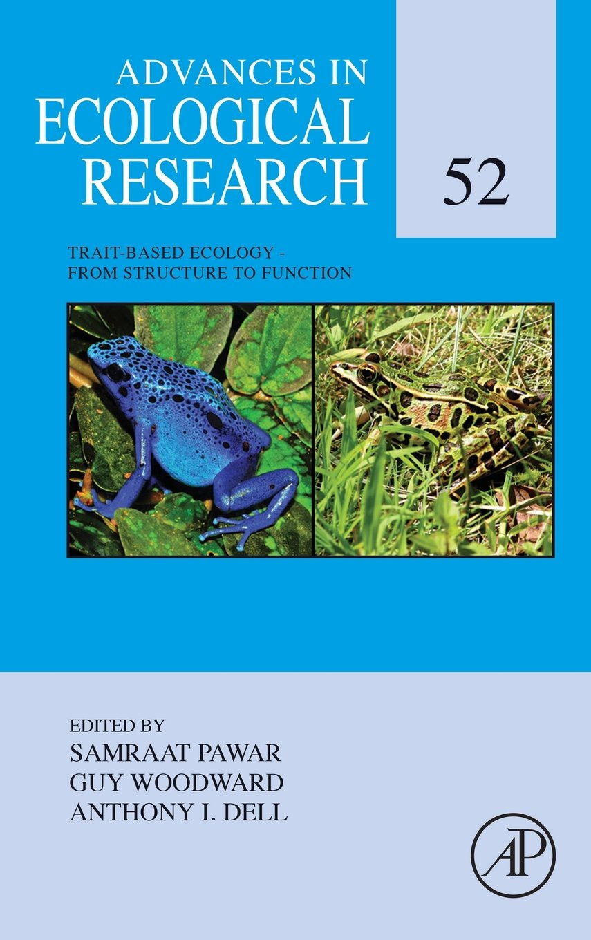 Trait-Based Ecology - From Structure to Function: Volume 52 (Advances in Ecological Research)