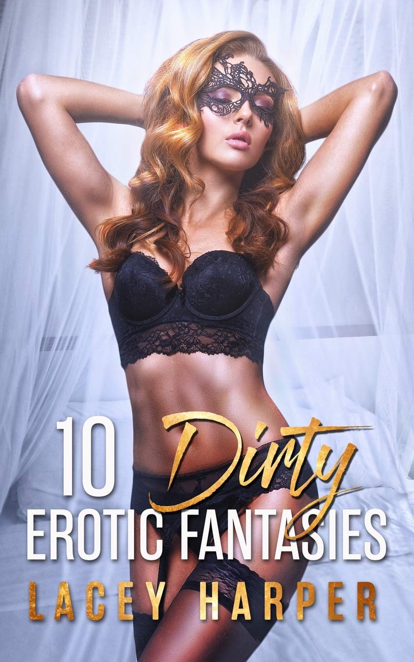 10 Dirty Erotic Fantasies