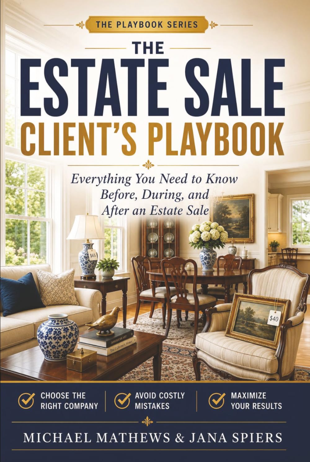 Estate Sale Client's Playbook: Everything You Need to Know Before, During, and After an Estate Sale