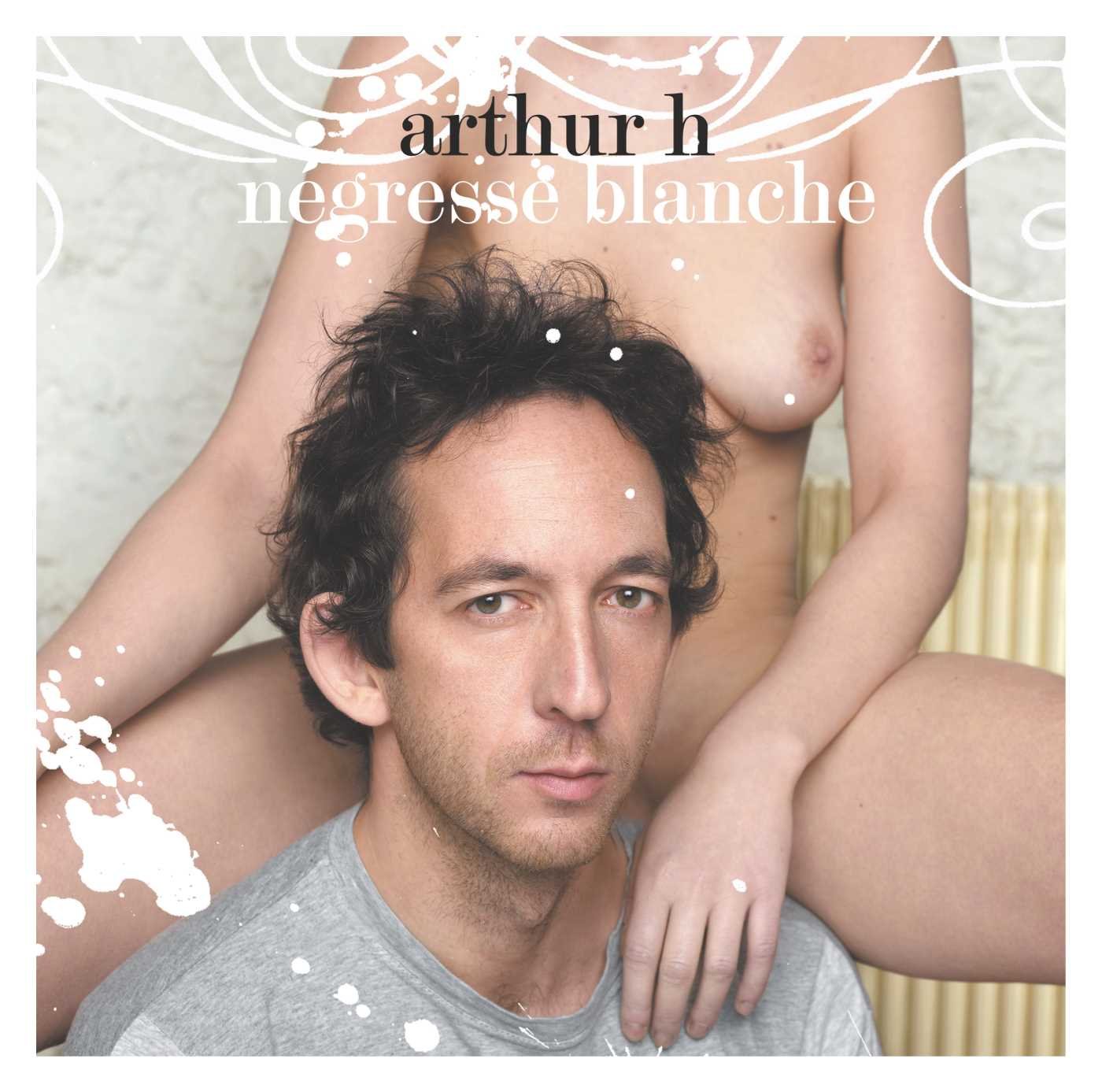 Négresse blanche [Audio CD] ARTHUR H