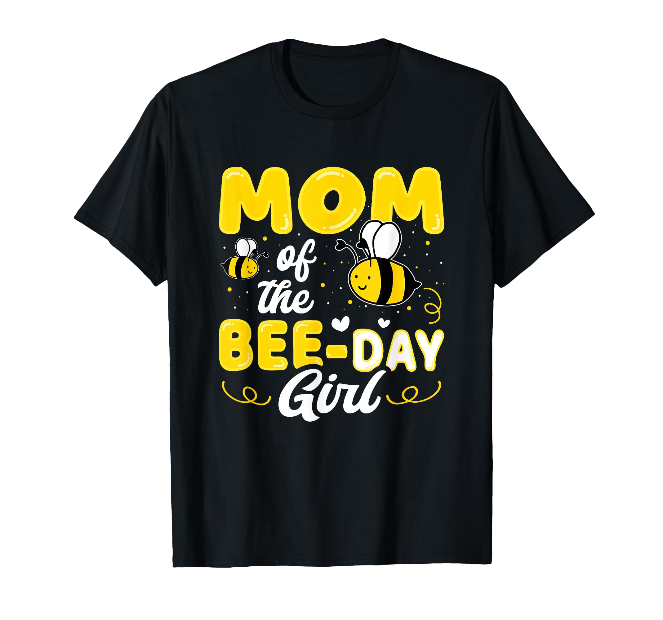 Mom of The Bee Day Girl Hive Party Matching Birthday Sweet T-Shirt