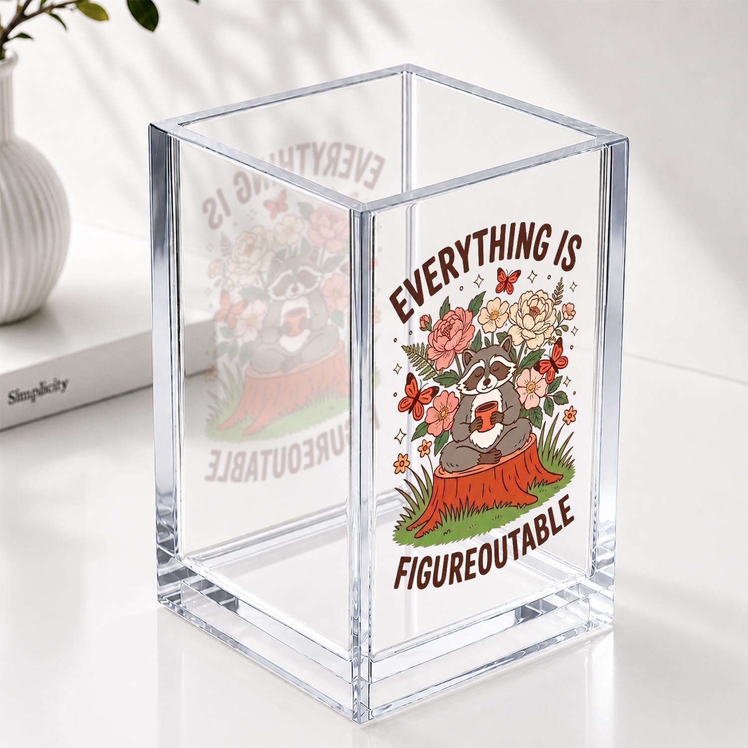 Everything is Figureoutable Funny Acrylic Cosmetic Pencil Pen Holder Desk Organizer Clear Crack Resistant Desk Organizer, Gifts for Coworker Friends Classmates Work Bestie Sister Mentor Leader Teacher