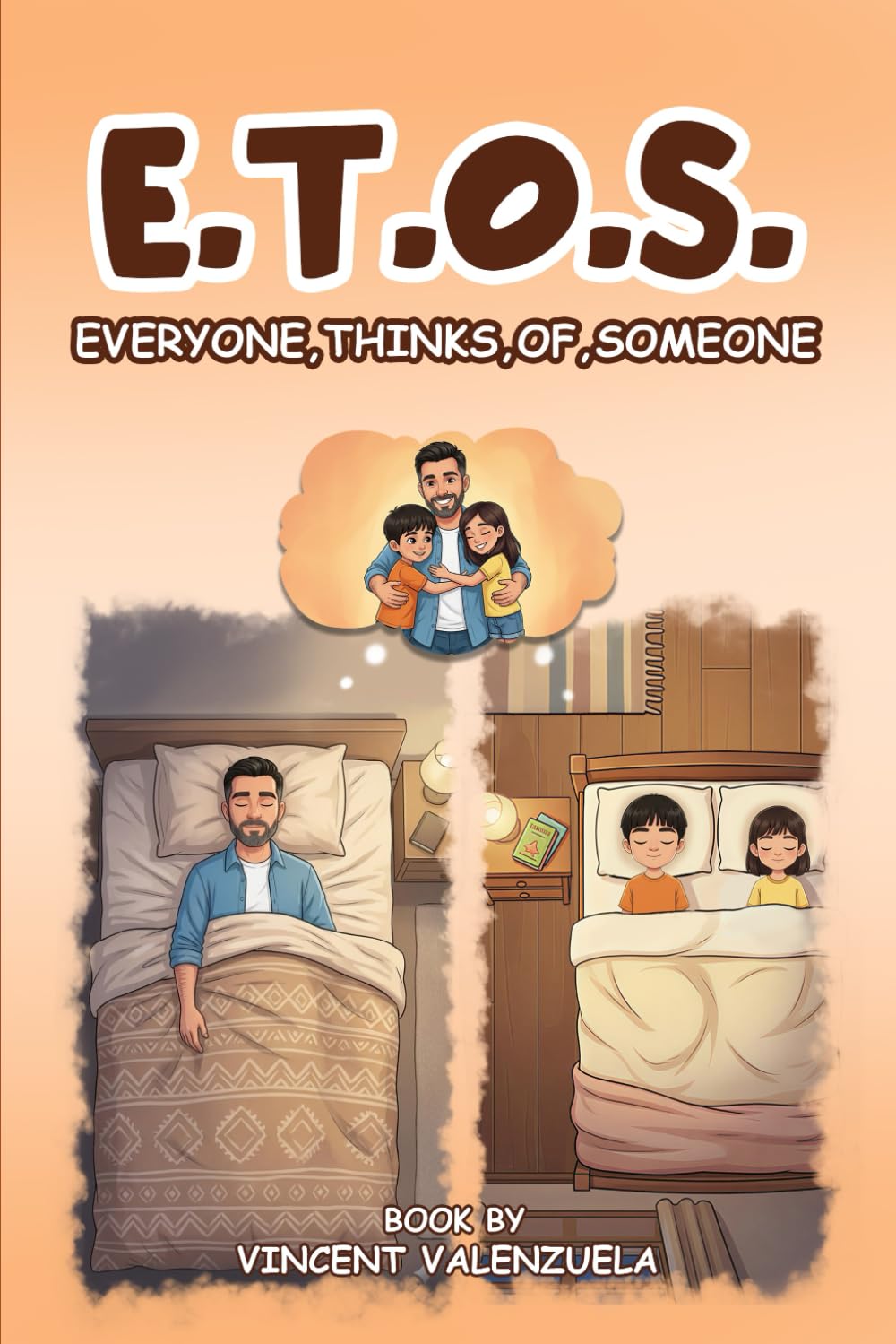 E.T.O.S. Everyone ,Thinks,Of,Someone: Dad's Version