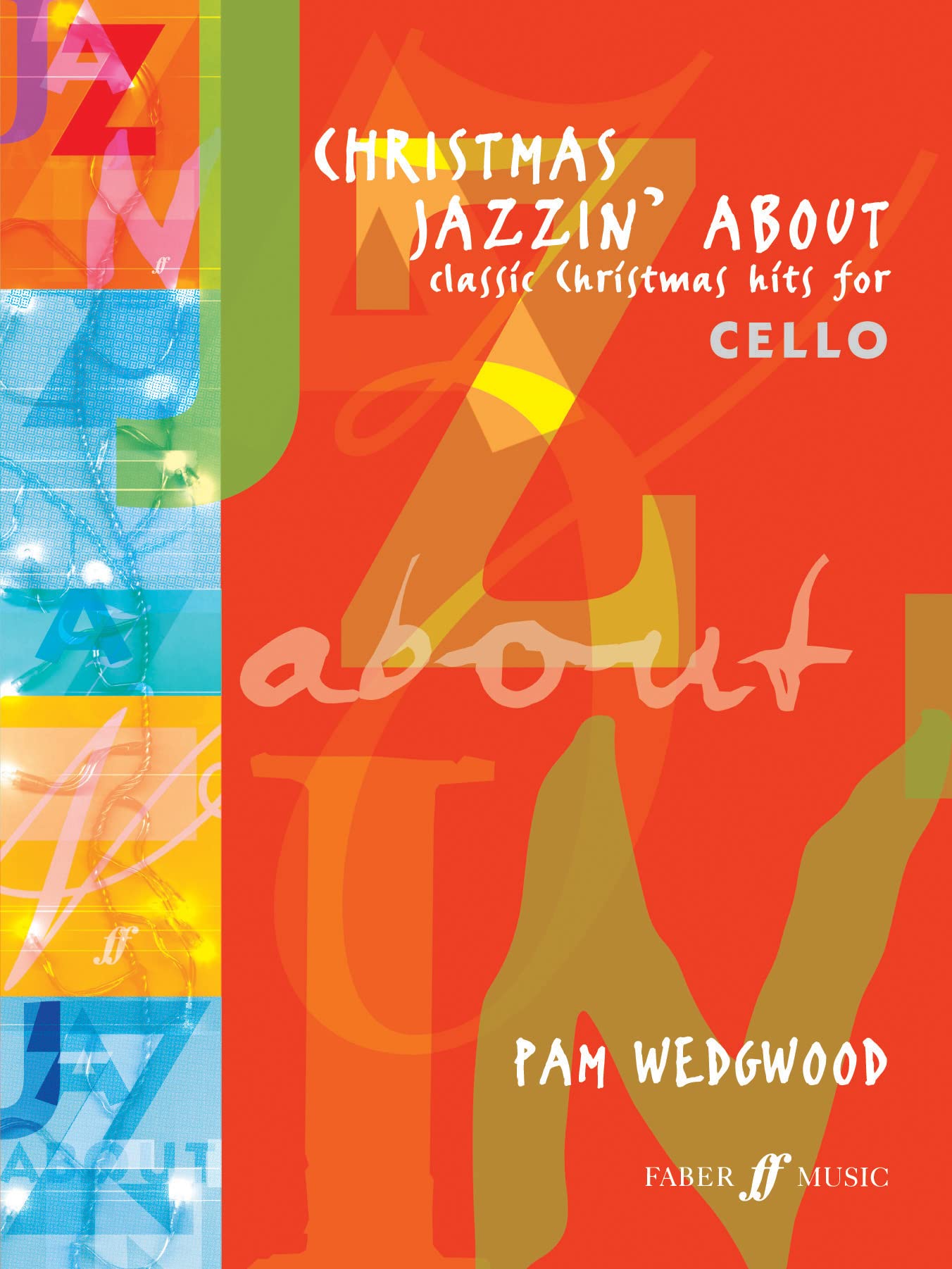 Christmas Jazzin' About (Cello and Piano): Classic Christmas Hits