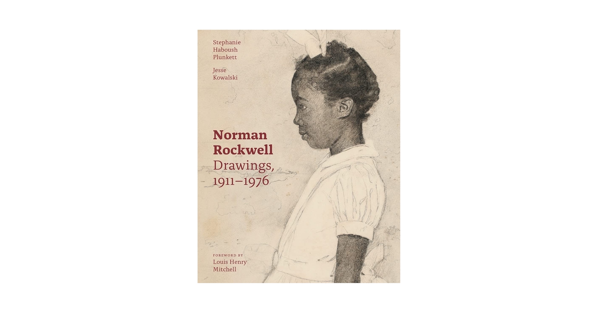 Norman Rockwell: Drawings, 1911–1976: Plunkett, Stephanie