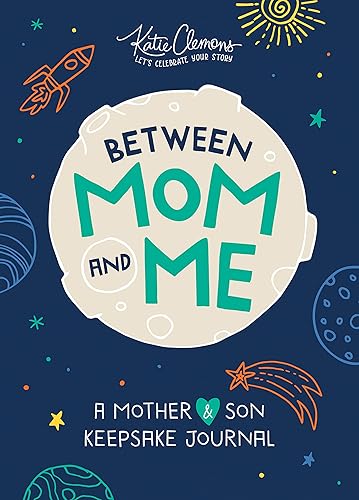 Between Mom and Me: A Guided Journal for Mother and Son: The Perfect Mother's Day Gift!