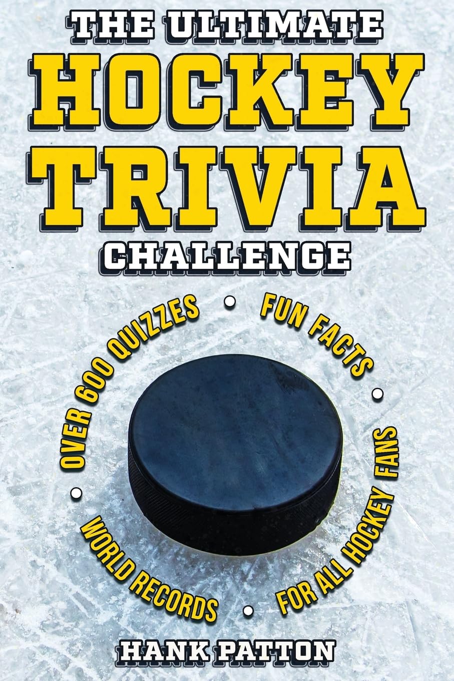 The Ultimate Hockey Trivia Challenge: Over 600 Quiz Questions for Die-Hard Hockey Fans      Paperback – May 16, 2025