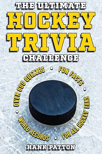 The Ultimate Hockey Trivia Challenge: Over 600 Quiz Questions for