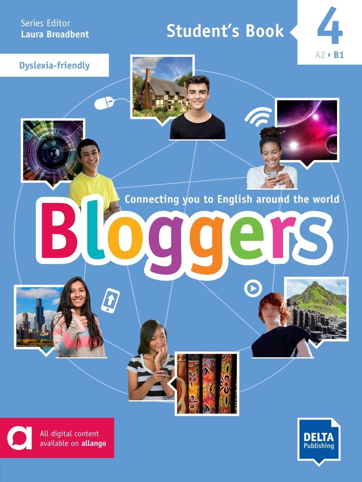 Bloggers 4 A2 - B1: Connecting you to English around the world. Student's Book with digital extras