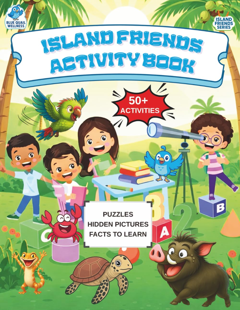 Activity Book for Kids - Puzzles, Mazes, Fun Facts and more from the Island Friends Series (Cebu, Philippines theme)!: Fun activities for children ... characters and a Cebu, Philippines theme!