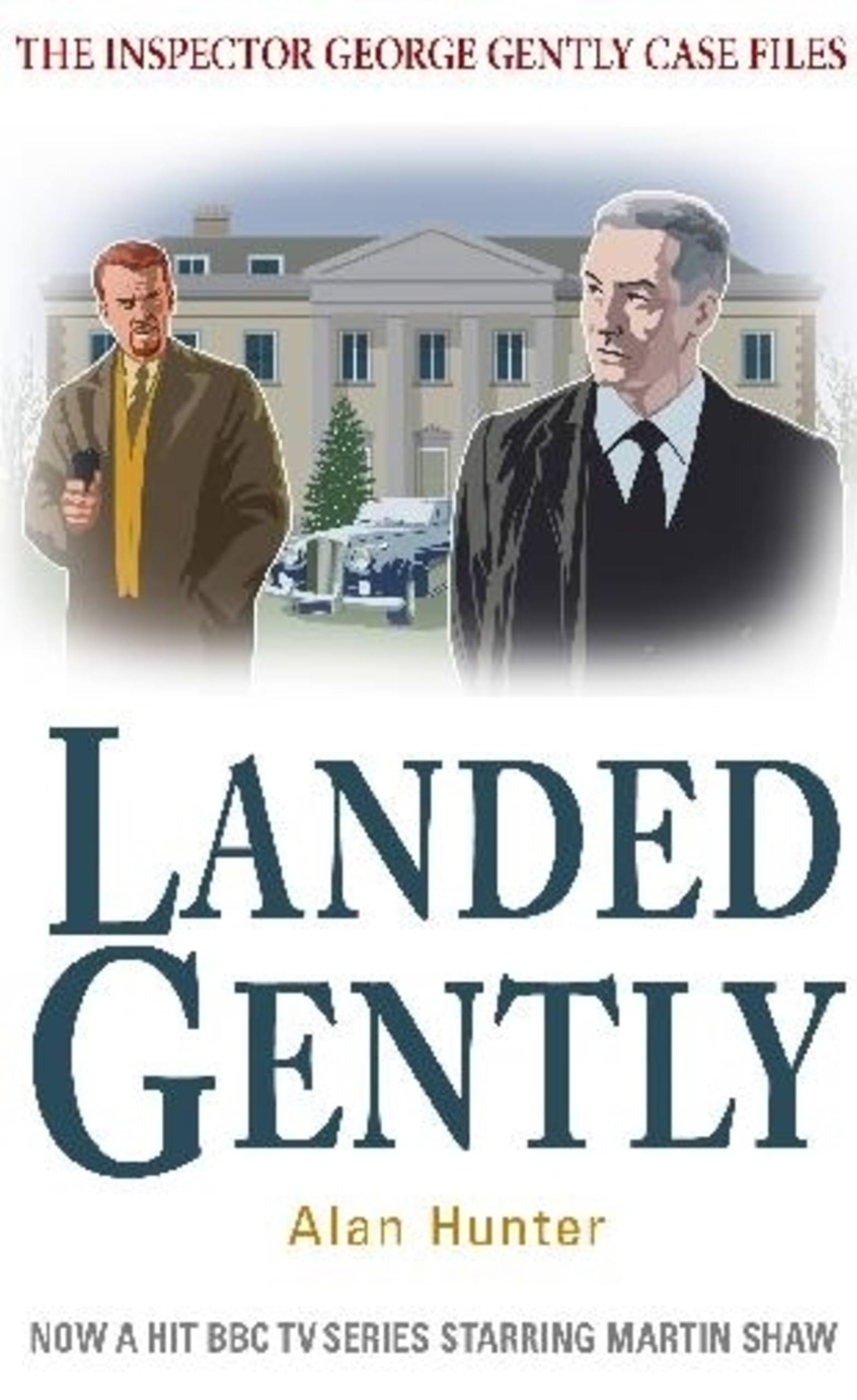 Landed Gently (George Gently)-Alan Hunter