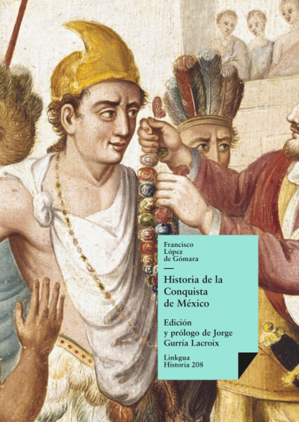 Historia de la conquista de México: 208