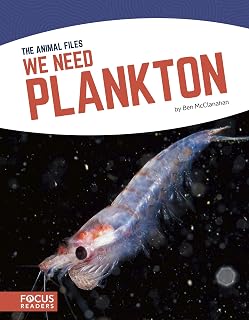 We Need Plankton (The Animal Files (Set of 8))