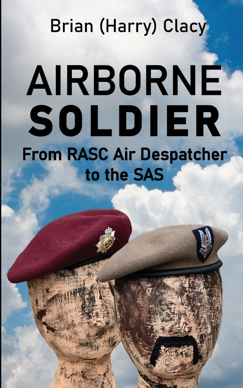 Airborne Soldier: From RASC Air Despatcher to the SAS