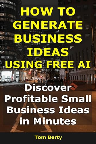 How to Generate Business Ideas Using AI: Discover Profitable Small