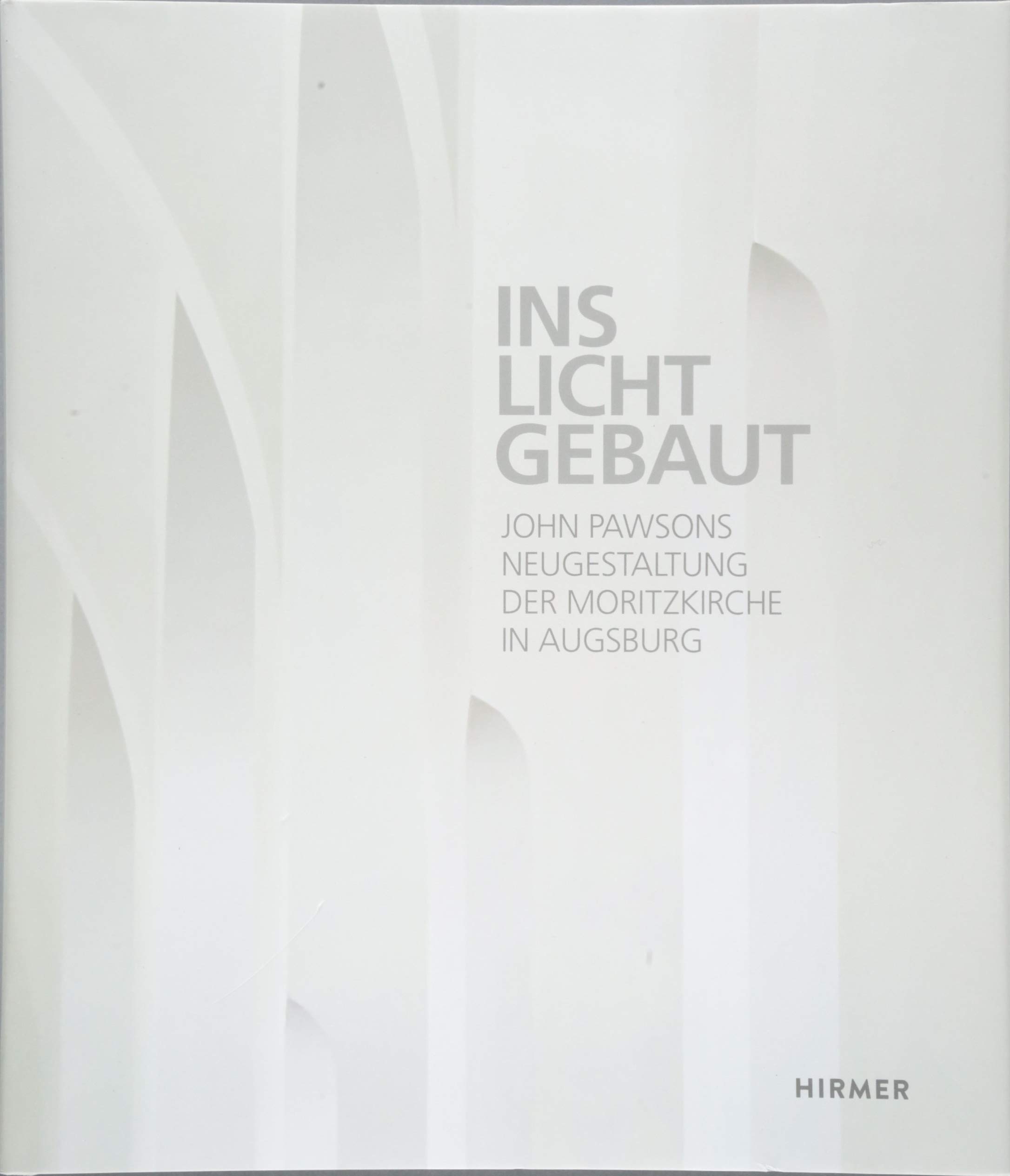 Ins Licht gebaut: John Pawsons Neugestaltung der Moritzkirche in Augsburg