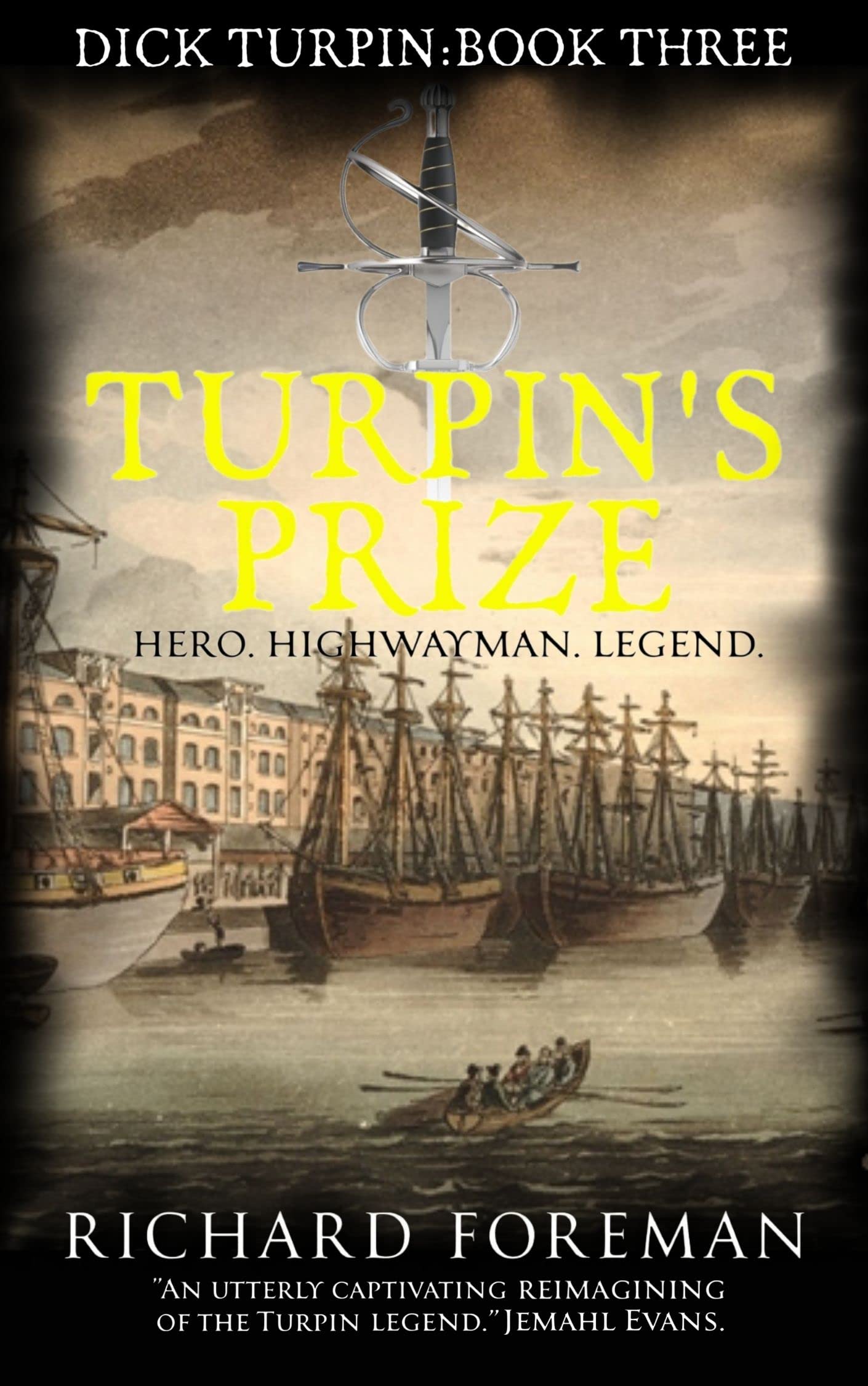 Turpin's Prize: Hero. Highwayman. Legend. (Dick Turpin Book 3)