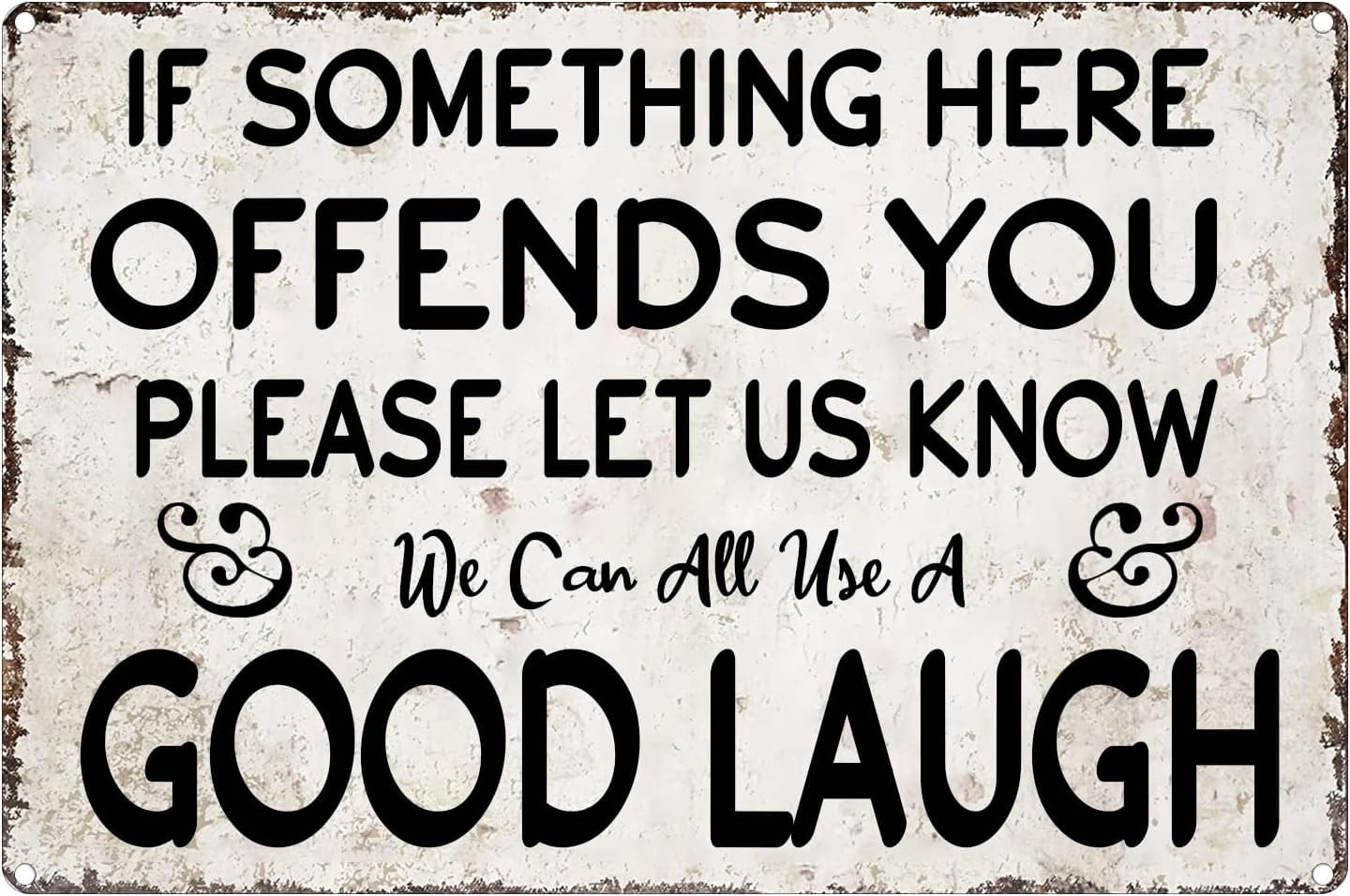 SMAZDFXX if Something Here Offends you Please let us Know we Can All use a Good Laugh Vintage Metal Sign Funny Sarcasm Signs for Home Bar Man Cave Wall Decor 12"x16"