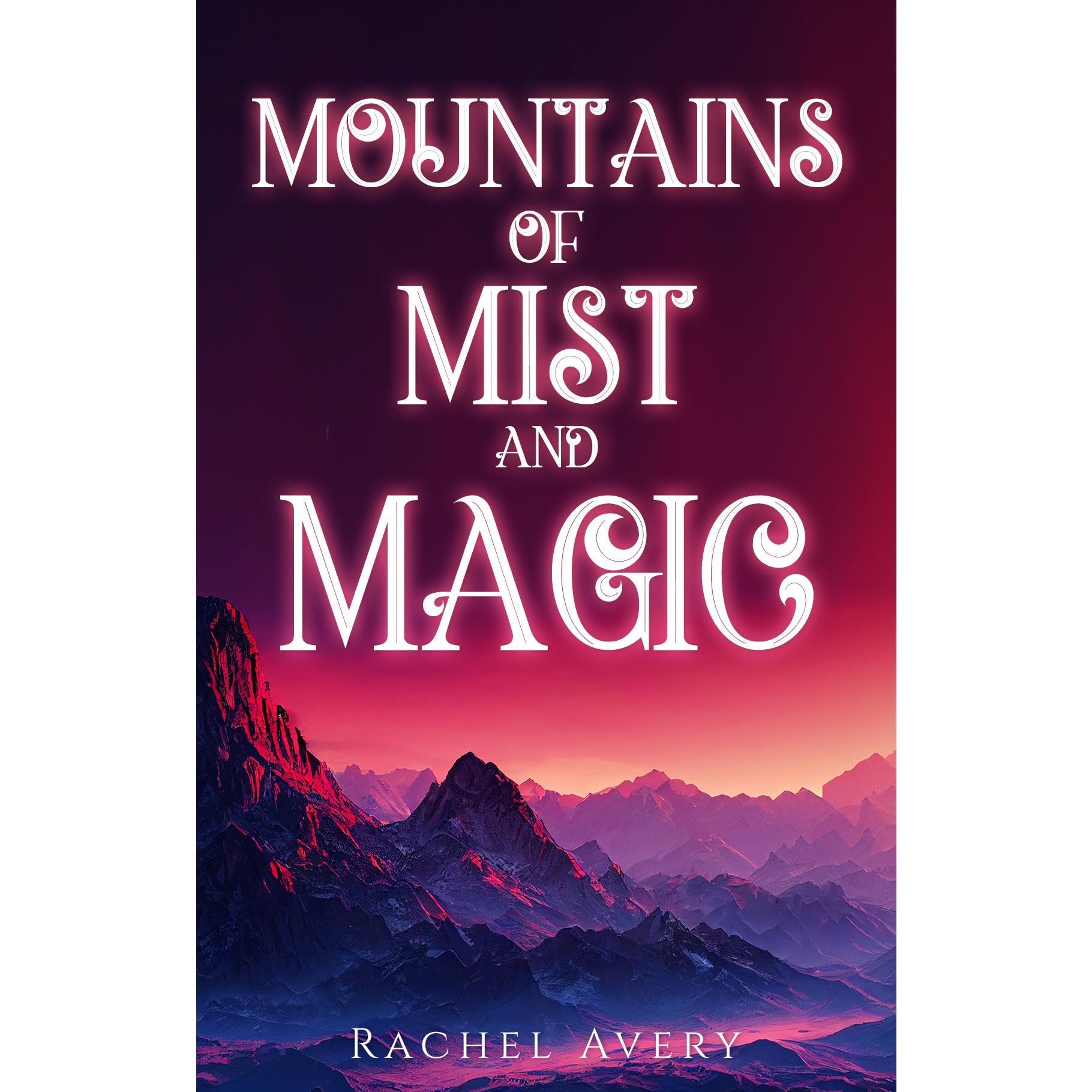 Mountains of Mist and Magic