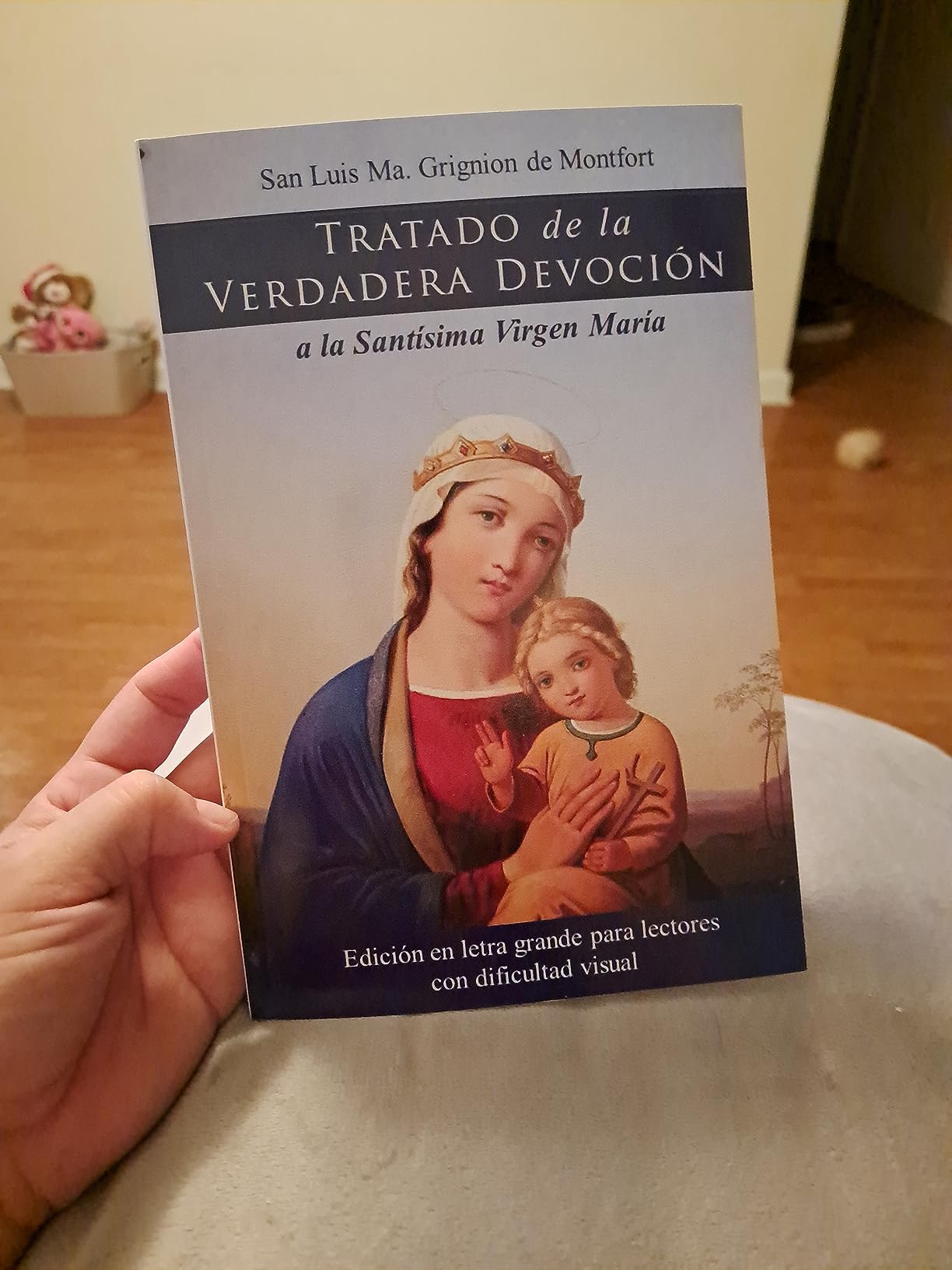 Tratado de la Verdadera Devoción a la Santísima Virgen (Spanish Edition Tratado de la Verdadera Devoción a la Santísima Virgen (Spanish Edition