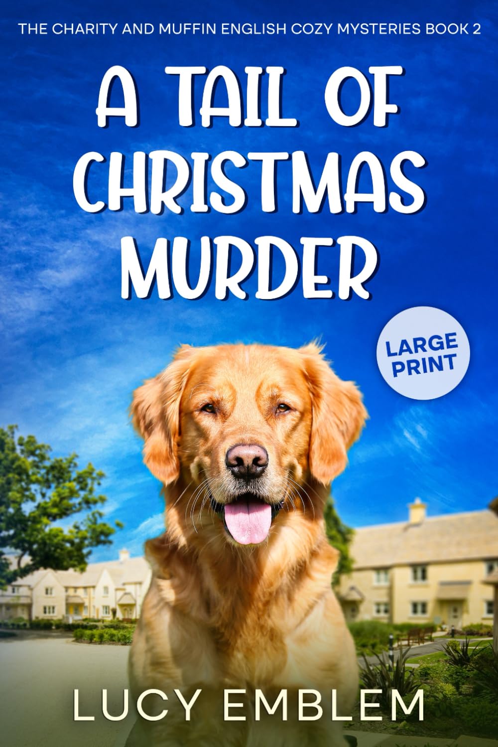 A Tail of Christmas Murder: A Charity and Muffin LARGE PRINT English Cozy Mystery