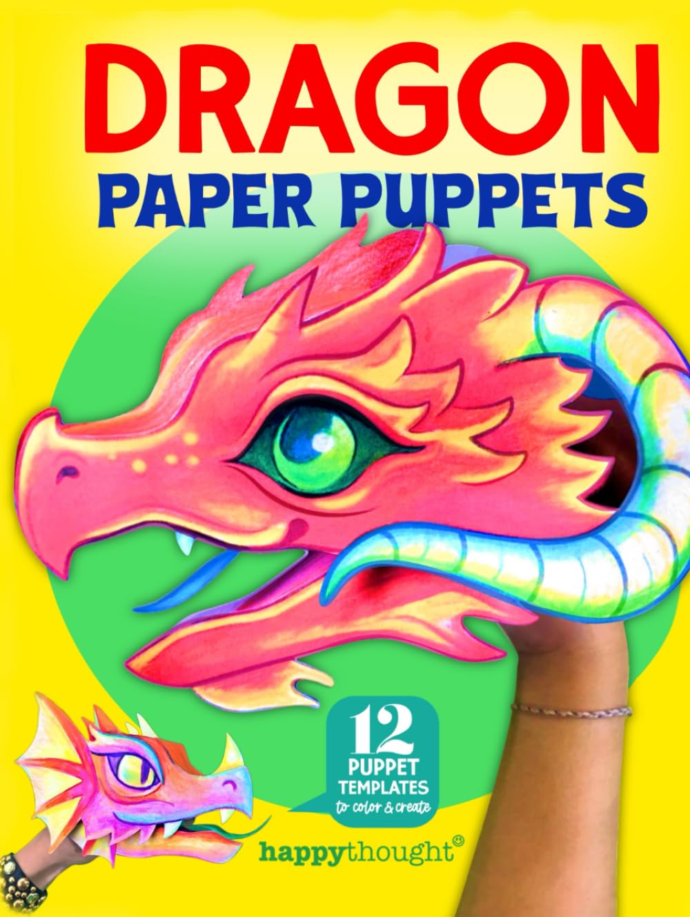 Dragon Paper Puppets: 12 puppet templates to color & create (Happythought craft workbooks)