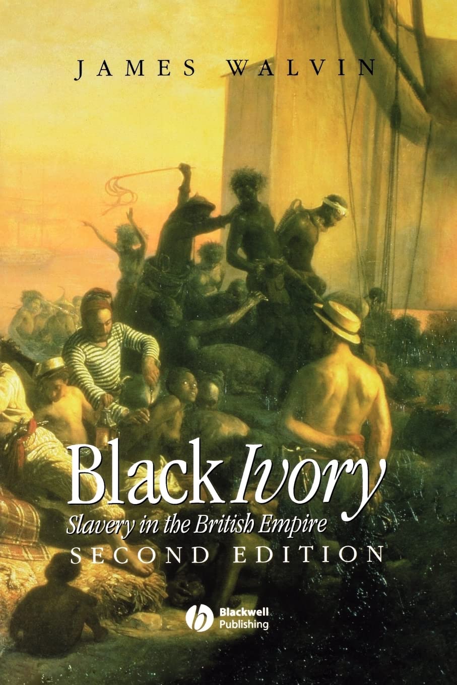 Black Ivory Second Edition: Slavery in the British Empire