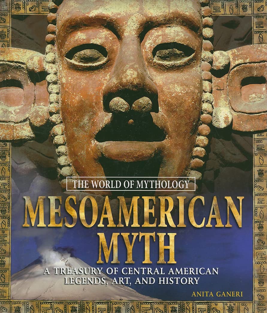 Mythe mésoaméricain et histoire de l'Amérique centrale : livre d'art et légendes aztèques