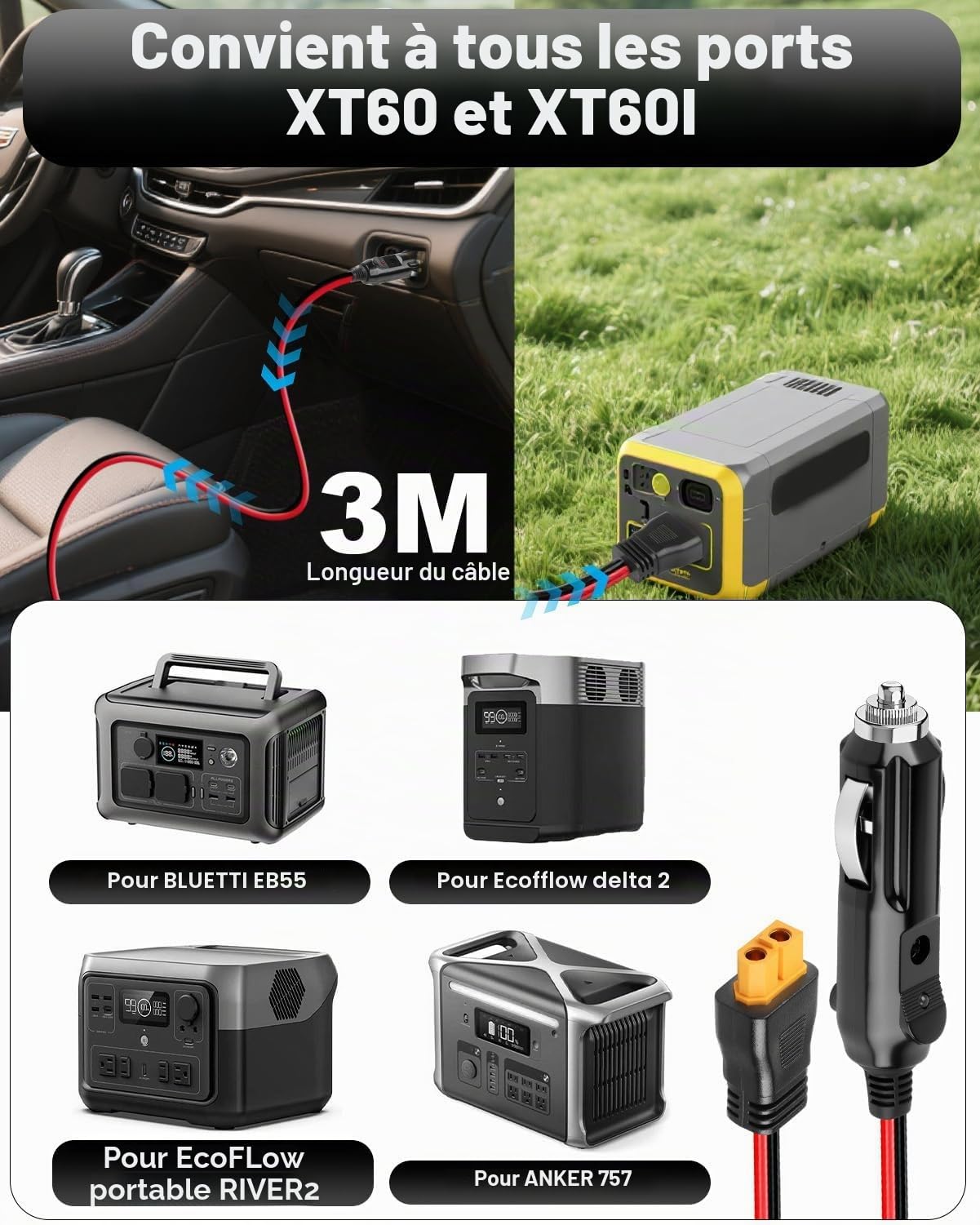 Adaptateur XT60 12V/24V DC pour ECOFLOW, chargeur de voiture 3M vers XT60 pour DELTA Delta 3 2 Max Bluetti EB55 Anker 757 767 SOLIX C200 C300 C1000 Générateur solaire XT60 Plug 16AWG Câble de charge