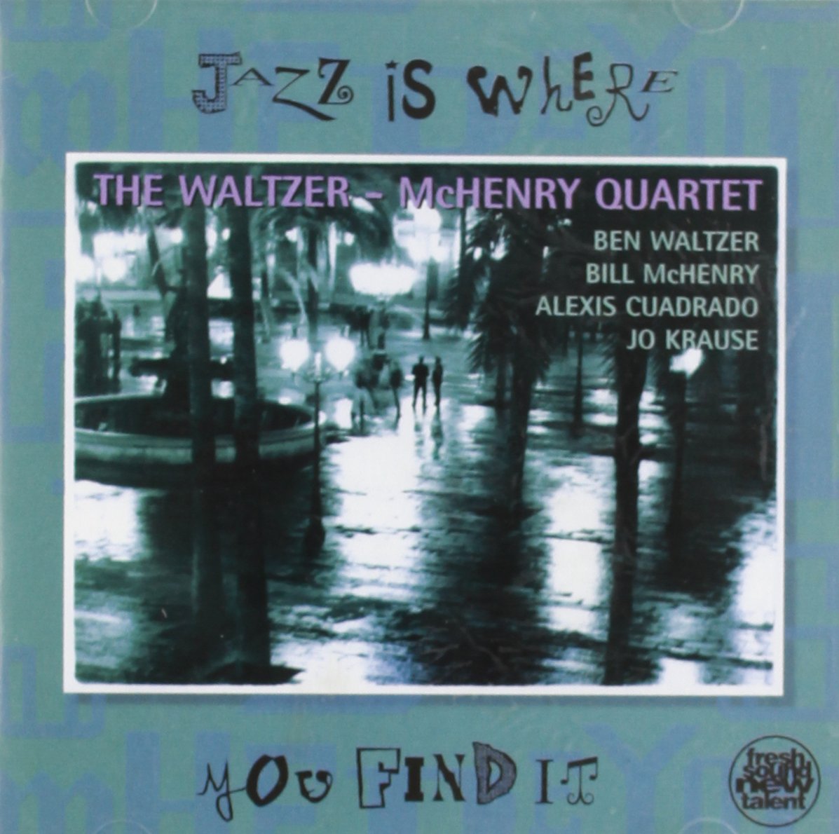 Jazz Is Where You Find It