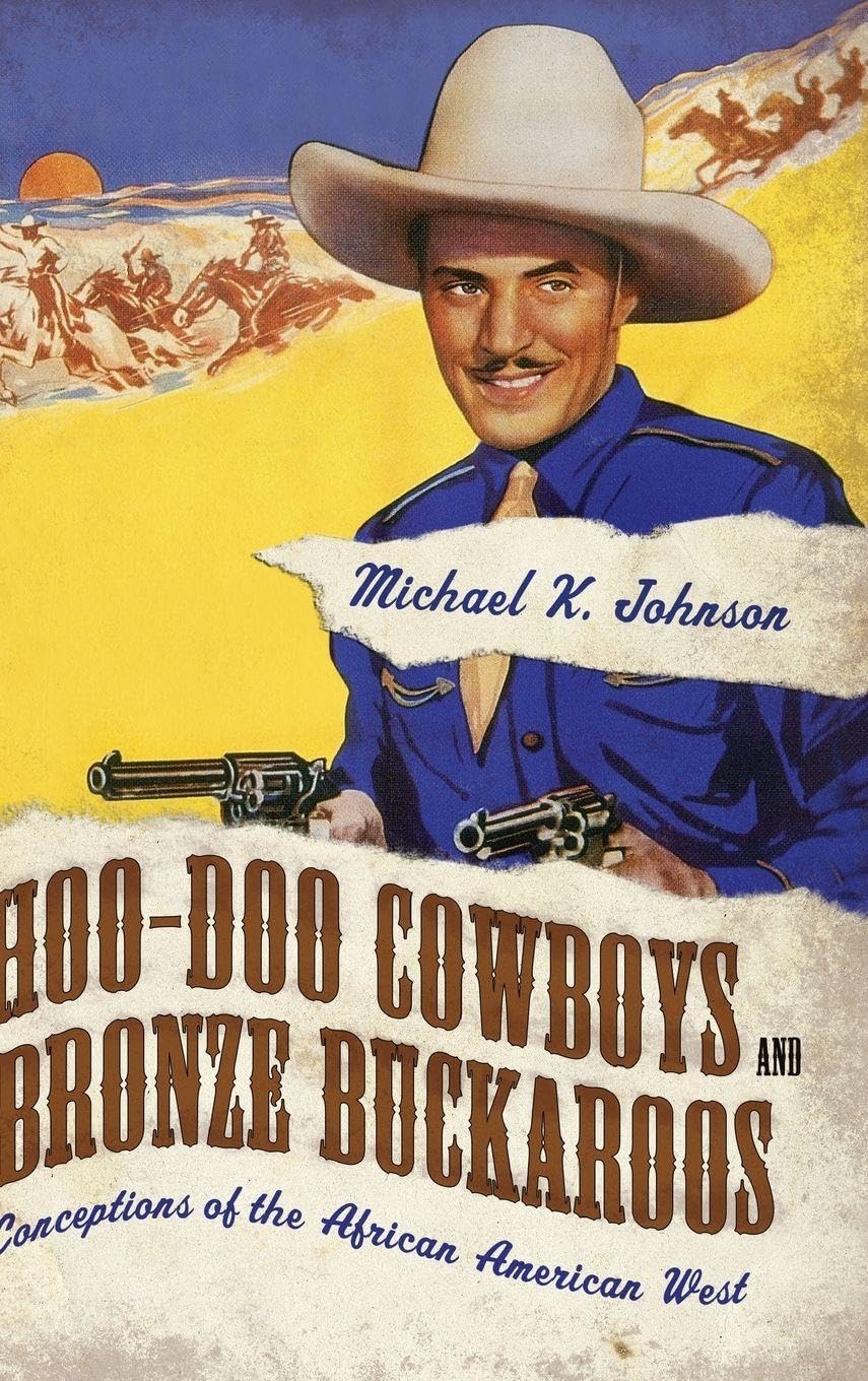 African American West : Hoo-Doo Cowboys, édition académique de référence