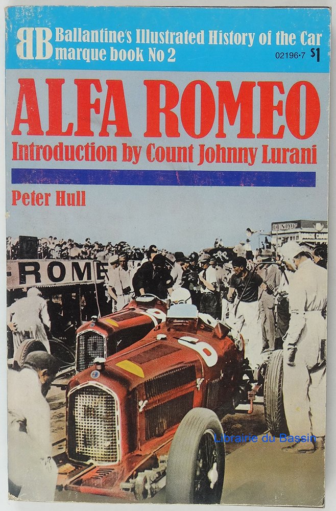 Alfa Romeo (Ballantine's illustrated history of the car. Marque book no. 2)